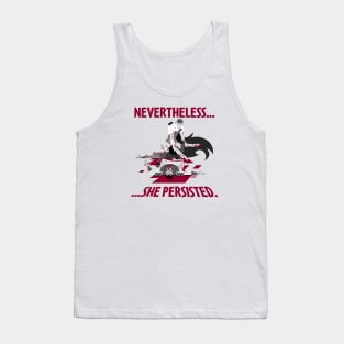 Nevertheless, She Persisted Tank Top